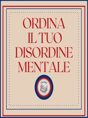 cover image of Ordina il tuo disordine mentale